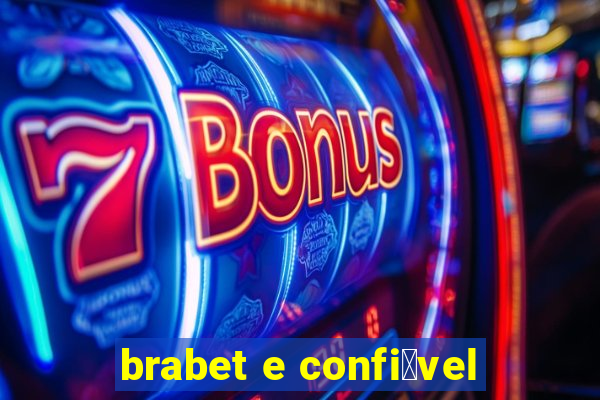 brabet e confi谩vel