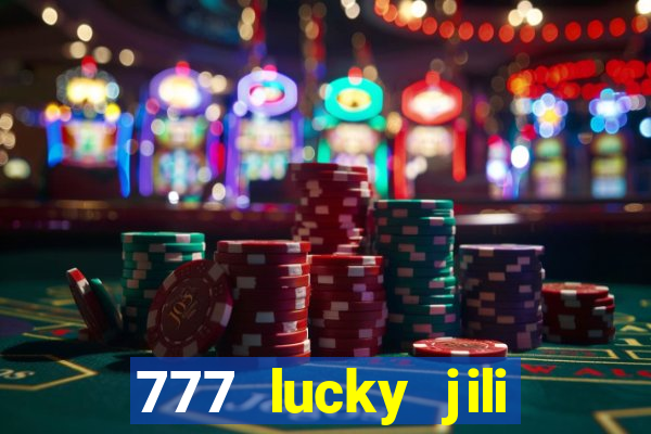 777 lucky jili slots casino