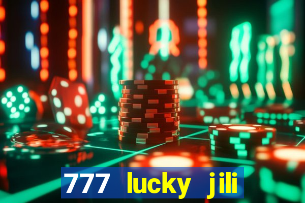 777 lucky jili slots casino