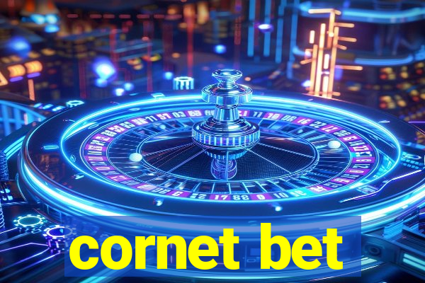 cornet bet