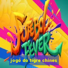 jogo do tigre chines