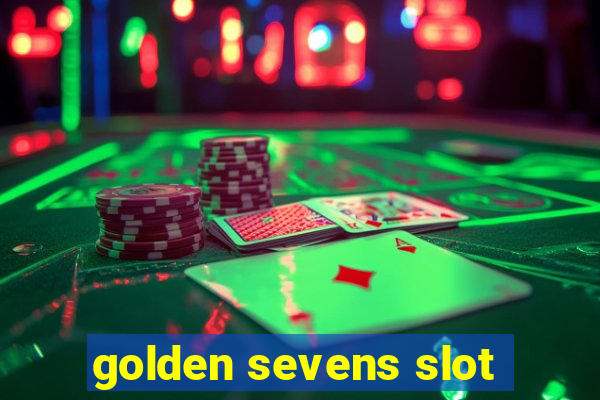 golden sevens slot