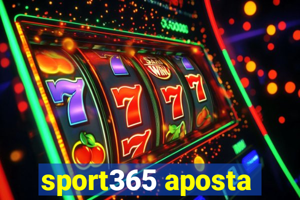 sport365 aposta