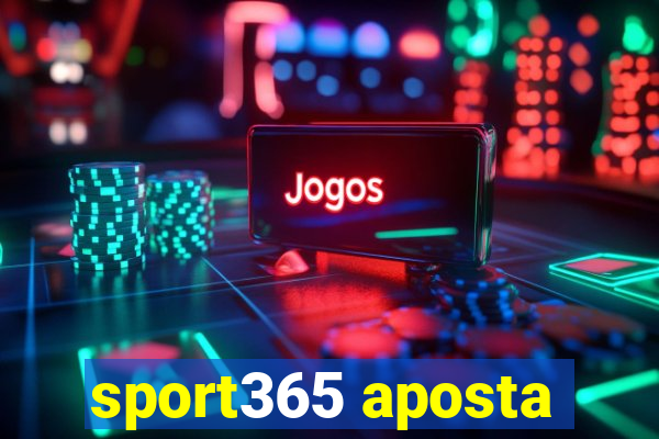 sport365 aposta