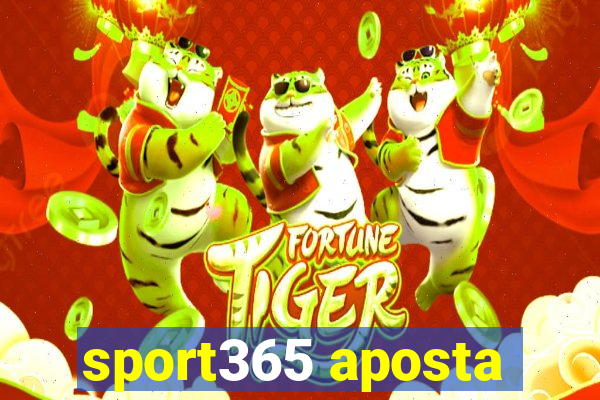 sport365 aposta