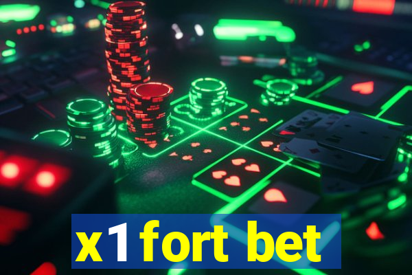 x1 fort bet