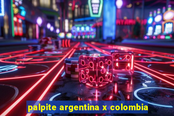 palpite argentina x colombia