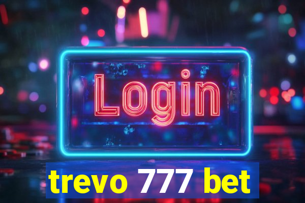 trevo 777 bet