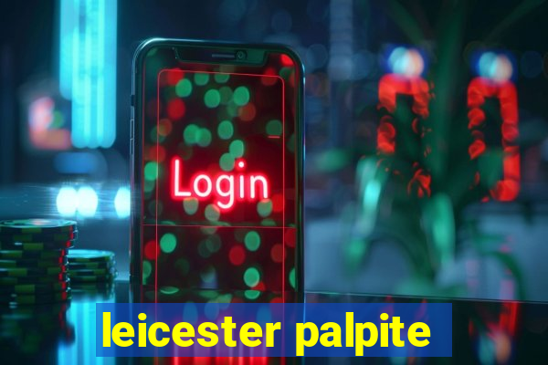 leicester palpite