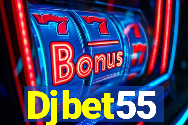 Djbet55