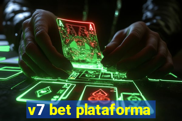 v7 bet plataforma