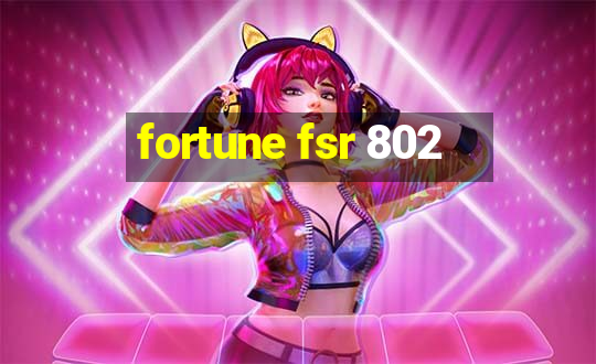 fortune fsr 802