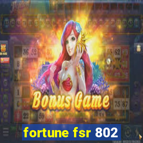 fortune fsr 802