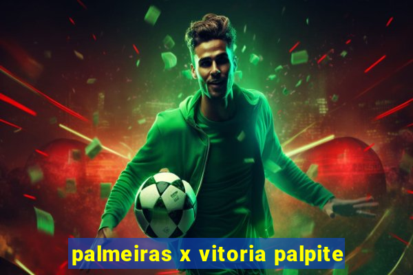 palmeiras x vitoria palpite