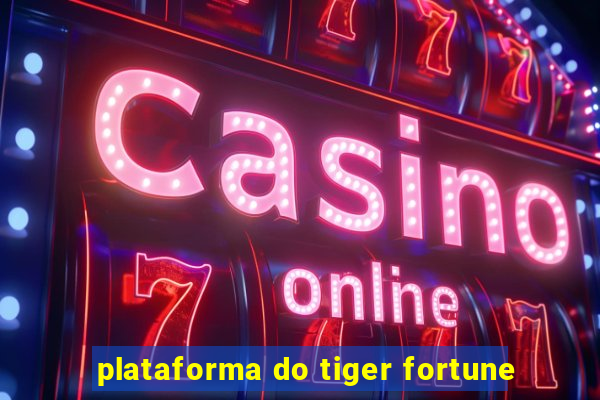 plataforma do tiger fortune