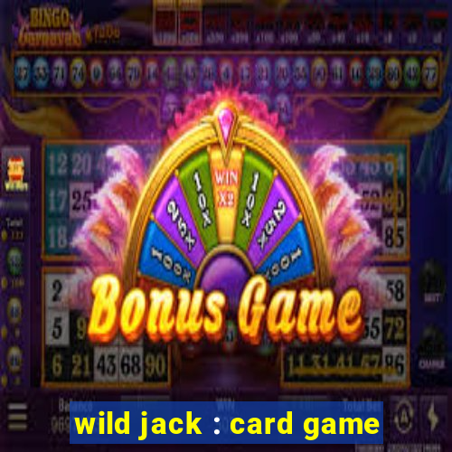 wild jack : card game