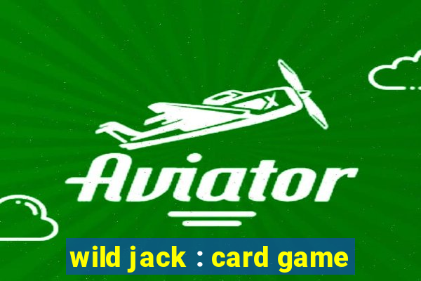 wild jack : card game