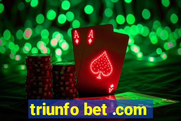 triunfo bet .com