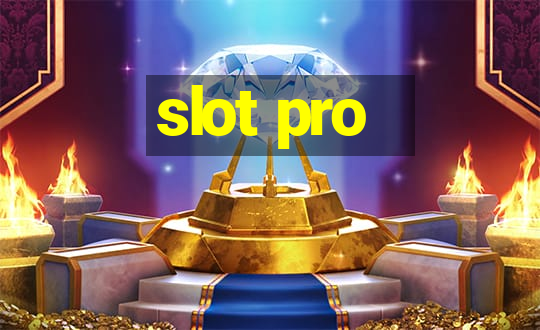 slot pro