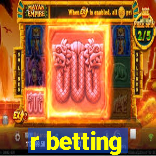 r betting