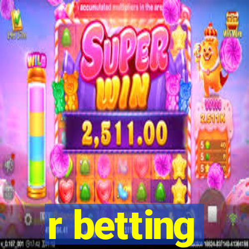 r betting