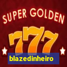 blazedinheiro