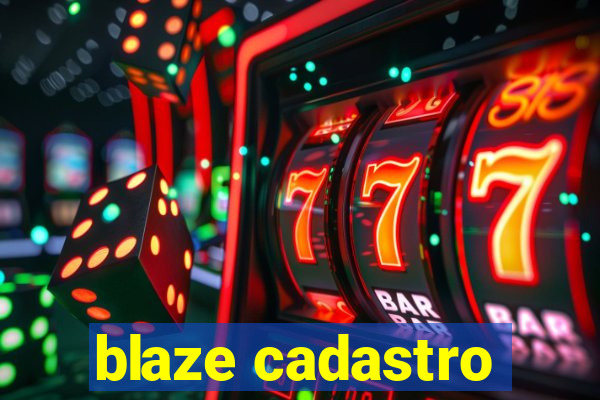 blaze cadastro