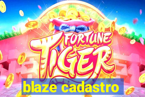 blaze cadastro