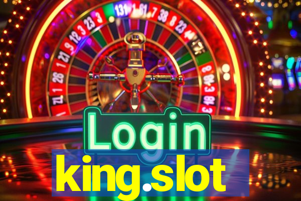 king.slot