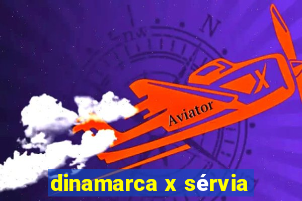 dinamarca x sérvia