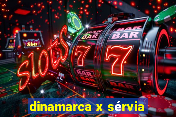 dinamarca x sérvia