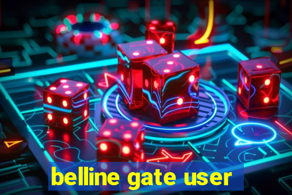 belline gate user