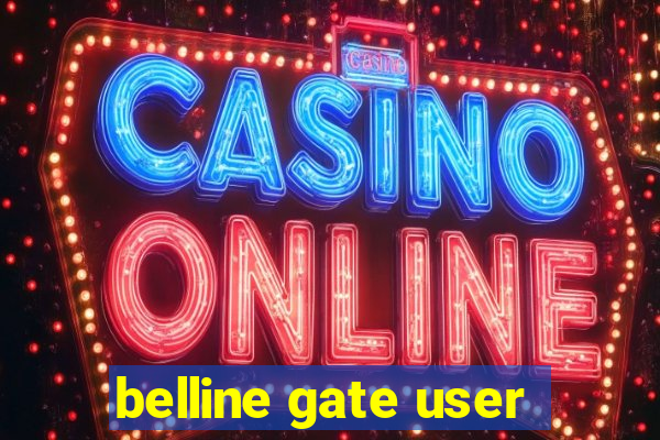 belline gate user