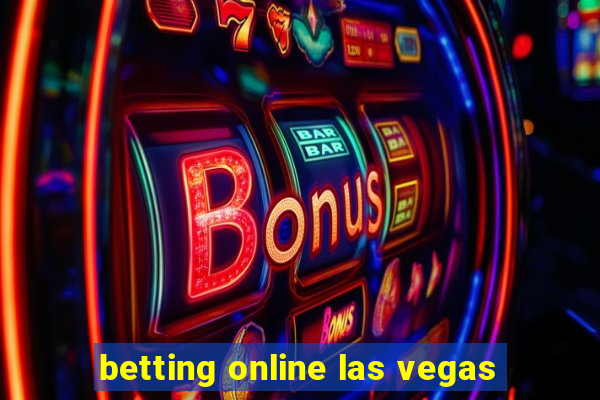 betting online las vegas