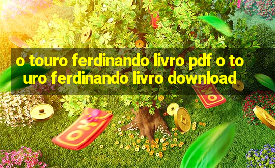 o touro ferdinando livro pdf o touro ferdinando livro download