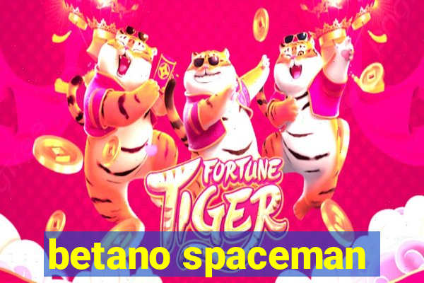 betano spaceman