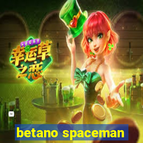 betano spaceman