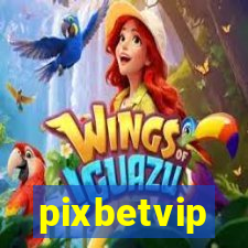 pixbetvip