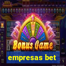 empresas bet