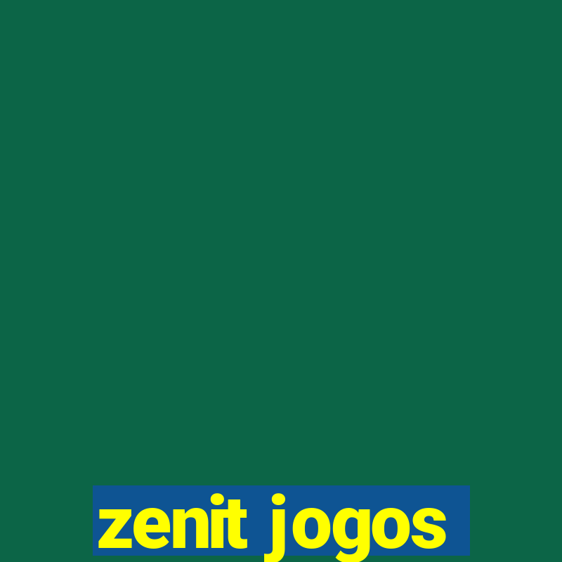 zenit jogos