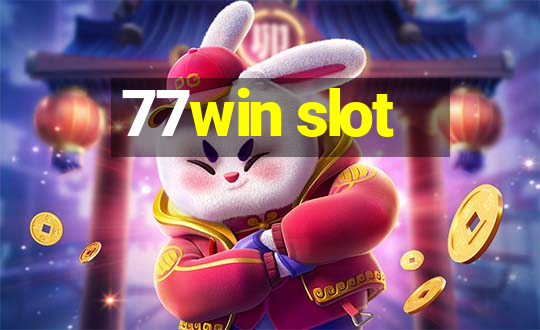 77win slot