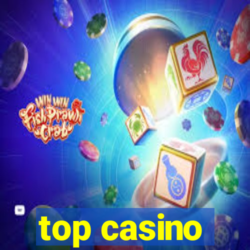 top casino