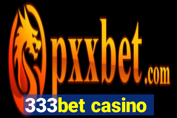 333bet casino