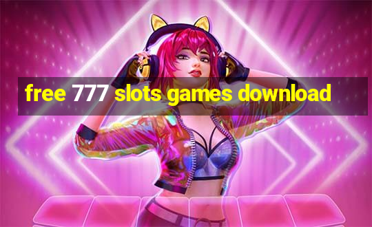 free 777 slots games download