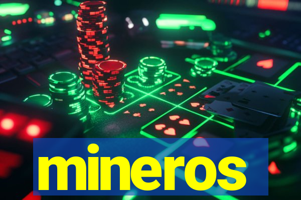 mineros