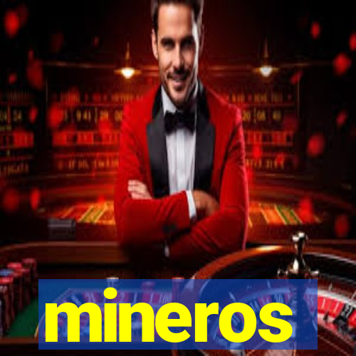 mineros