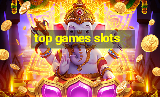 top games slots