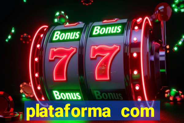 plataforma com deposito de 1 real