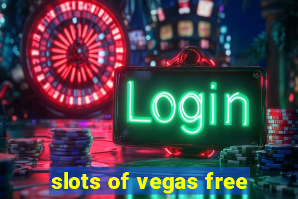 slots of vegas free