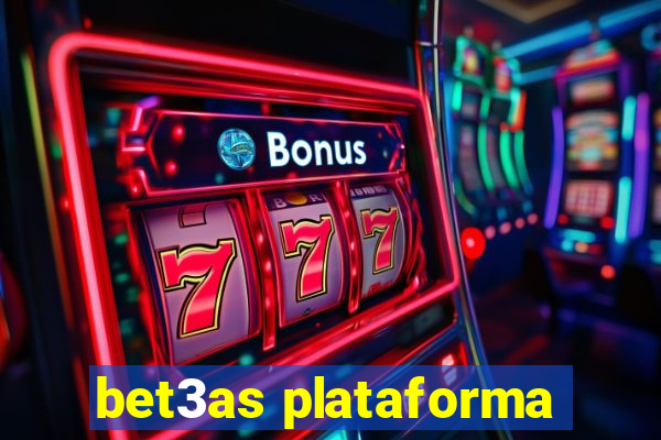 bet3as plataforma